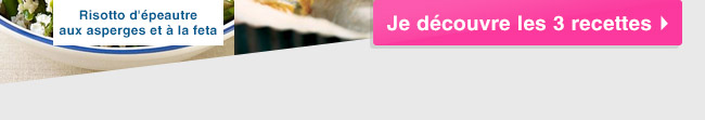 Je découvre les 3 recettes - Cliquez ici